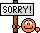 sorry :sorry: